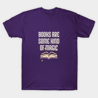 Books Are Some Kind Of Magic T-Shirt